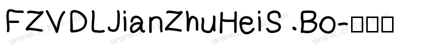 FZVDLJianZhuHeiS Bo字体转换
